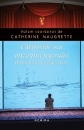 Calatoriile sau orizontul teatrului Calatoriile sau orizontul teatrului