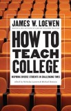 How to Teach College: Secrets from a Master of the Craft