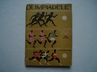 Olimpiadele. Atena 1896 - Munchen 1972 foto