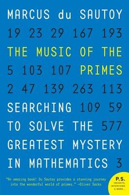 The Music of the Primes: Searching to Solve the Greatest Mystery in Mathematics foto