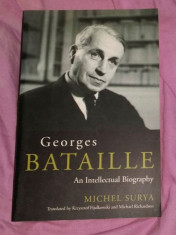 Georges Bataille : an intellectual biography /? Michel Surya foto