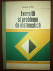 Exercitii si probleme de matematica clasele VII-VIII - Grigore Gheba foto