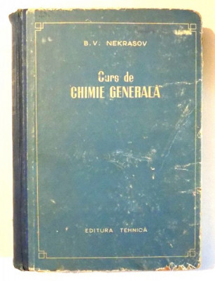 CURS DE CHIMIE GENERALA de B. V. NEKRASOV , 1955 foto