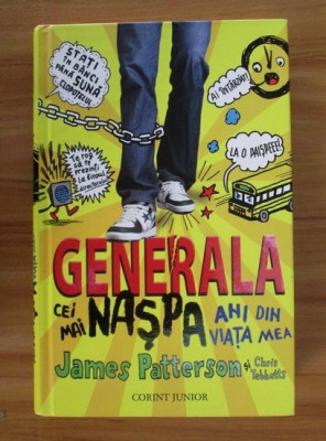 James Patterson - Generala, cei mai naspa ani din viata mea foto