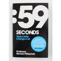 59 SECONDS - THINK A LITTLE CHANGE A LOT by RICHARD WISEMAN , 2010