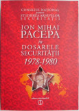 Ion Mihai Pacepa in dosarele Securitatii (1978-1980)