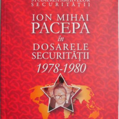 Ion Mihai Pacepa in dosarele Securitatii (1978-1980)