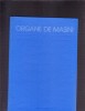 ORGANE DE MASINI