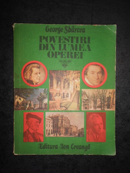 GEORGEA SBARCEA - POVESTIRI DIN LUMEA OPEREI