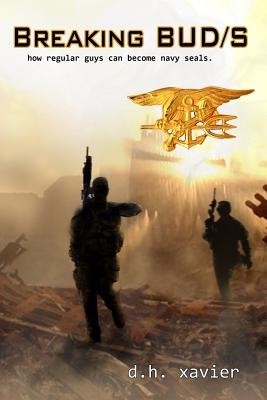 Breaking BUD/S: How Regular Guys Can Become Navy SEALs foto