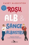 Rosu, alb si sange albastru