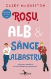 Roșu, alb și s&acirc;nge albastru