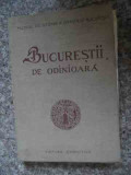 Bucurestii De Odinioara - I Ionascu ,534426