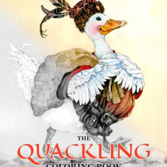 The Quackling Coloring Book: A Grayscale Adult Coloring Book and Children's Storybook Featuring a Favorite Folk Tale