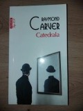 Catedrala- Raymond Carver