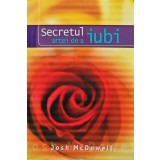 Secretul artei de a iubi - 2005 - Josh Mcdowell (AB113)