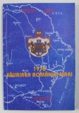 1918 - FAURIREA ROMANIEI MARI de CONSTANTIN BOTORAN si MIHAI RETEGAN , 1993