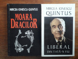 Moara Dracilor + Liberal din tata-n fiu - Mircea ionescu Quintus / R7P2S, Alta editura