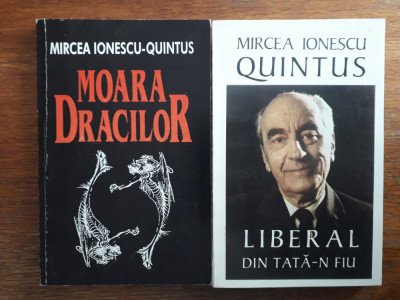 Moara Dracilor + Liberal din tata-n fiu - Mircea ionescu Quintus / R7P2S foto