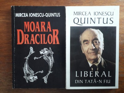 Moara Dracilor + Liberal din tata-n fiu - Mircea ionescu Quintus / R7P2S foto