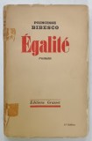 EGALITE , roman par PRINCESSE BIBESCO , 1935, COPERTA ORIGINALA BROSATA