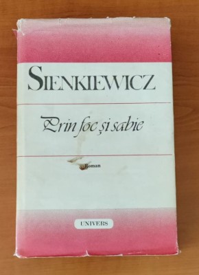 Henryk Sienkiewicz - Prin foc și sabie foto