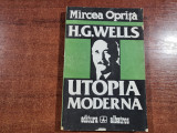 H.G.Wells-Utopia moderna de Mircea Oprita