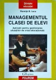 Romita B. Iucu - Managementul clasei de elevi. Aplicatii pentru gestionarea