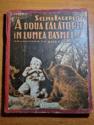 carte pentru copii-a doua calatorie in lumea basmelor-selma lagerlof - anul 1930 foto