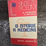O ISTORIE A MEDICINII , N. VATAMANU