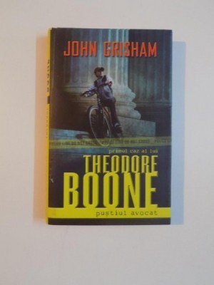THEODORE BOONE , PUSTIUL AVOCAT de JOHN GRISHAM , 2011 foto