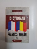 DICTIONAR FRANCEZ - ROMAN de MARIA BRAESCU , BUCURESTI 1998