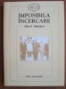 Imposibila Incercare - Dinu Giurescu, Istorie Contemporana, 1999, 380 Pagini