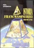 Istoria Francmasoneriei Rom&acirc;ne - Paul Stefanescu, Ed. Miracol 1999, Carte Istorie, 204 pagini