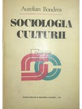 Aurelian Bondrea - Sociologia culturii (Editia: 1981)