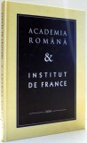 ACADEMIA ROMANA &amp; INSTITUT DE FRANCE , 2004