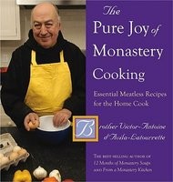 The Pure Joy of Monastery Cooking: Essential Meatless Recipes for the Home Cook foto