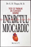 TOT CE TREBUIE SA CUNOSTI DESPRE INFARCTUL MIOCARDIC-G.D. THAPAR-354251