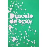 Dincolo de oras (Editia: 2013)