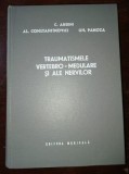 Traumatismele vertebro-medulare si ale nervilor- C.Arseni, Al.Constantinovici