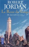 Robert Jordan - Les feux du ciel ( LA ROUE DU TEMPS # 10 )
