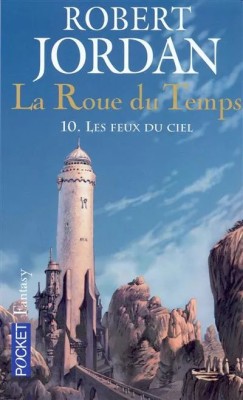 Robert Jordan - Les feux du ciel ( LA ROUE DU TEMPS # 10 ) foto