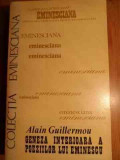 Geneza Interioara A Poeziilor Lui Eminescu - Alain Guillermou ,528905