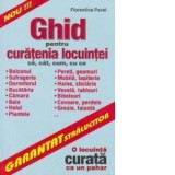 Ghid pentru curatenia locuintei - o locuinta curata ca un pahar - - Florentina Pavel