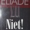DOSARUL ELIADE VII ( 1944 - 1967 ) NIET