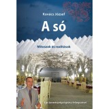 A s&oacute; - M&iacute;toszok &eacute;s realit&aacute;sok - Kov&aacute;cs J&oacute;zsef