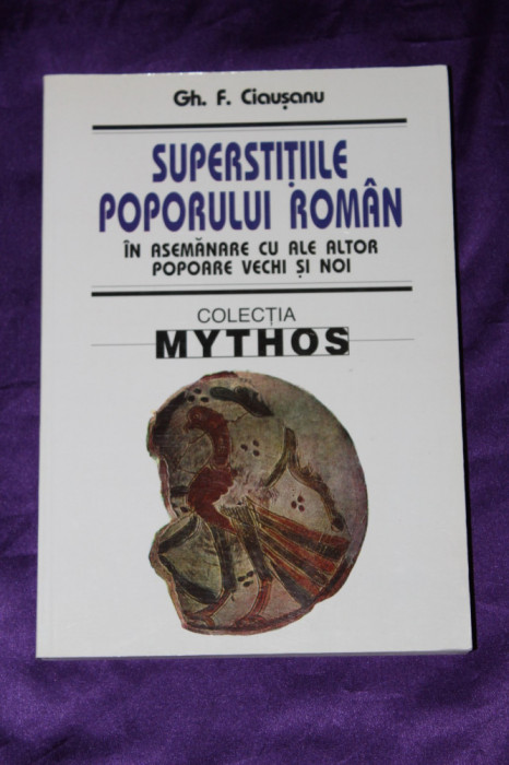 Gh F Ciausanu &ndash; Superstitiile poporului roman in asemanare cu ale altor popoare