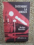 Intuneric la amiaza &ndash; Arthur Koestler