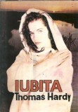 Iubita - Thomas Hardy, roman clasic editura APP, 1993, stare buna, factura fiscala, carte veche, literatura straina