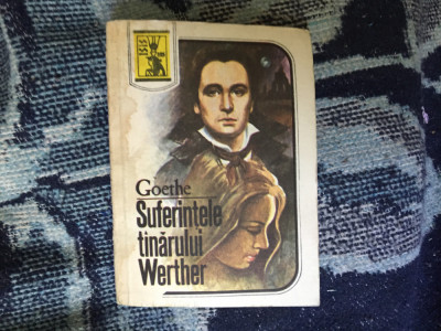 D2 Suferintele tanarului Werther - Johann Wolfgang von Goethe foto